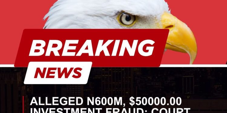 Alleged N600m, $50,000 Investment Fraud: Court Revokes Bail of Agribusiness Promoter Over Forged Medical Report